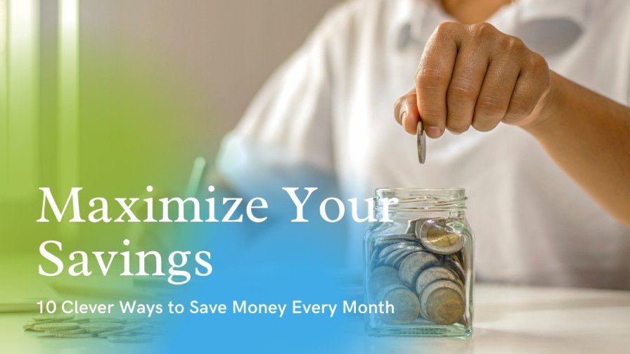 Clever Ways to Save Money Every Month