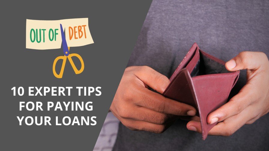 Expert Tips for Paying off Your Loans